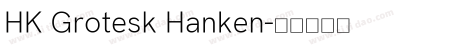 HK Grotesk Hanken字体转换